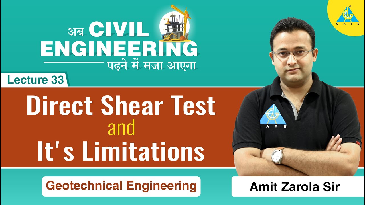 Direct Shear Test and It's Limitations | Lecture 33 | Geotechnical Engineering