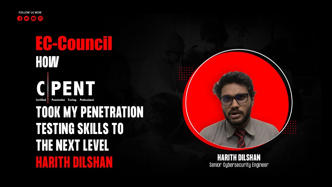 How C|PENT Took My Penetration Testing Skills to the Next Level | Harith Dilshan