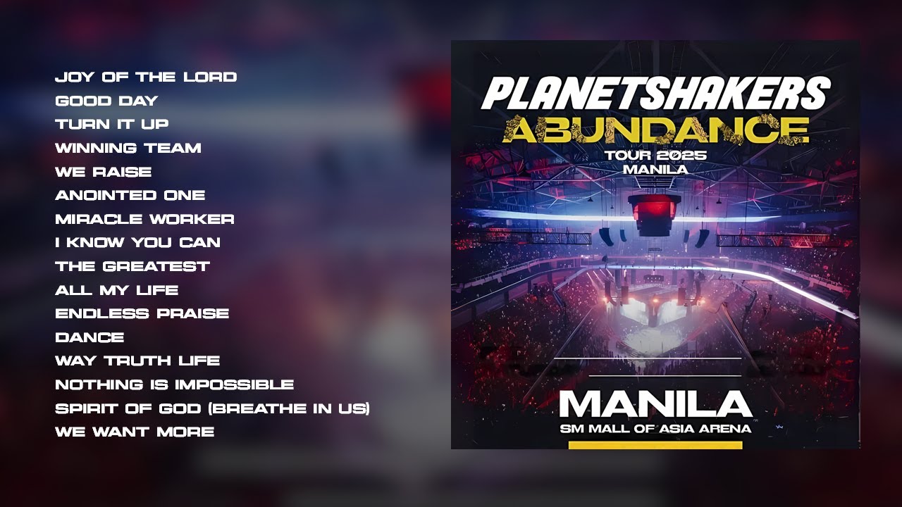 PLANETSHAKERS ABUNDANCE TOUR 2025 PLAYLIST