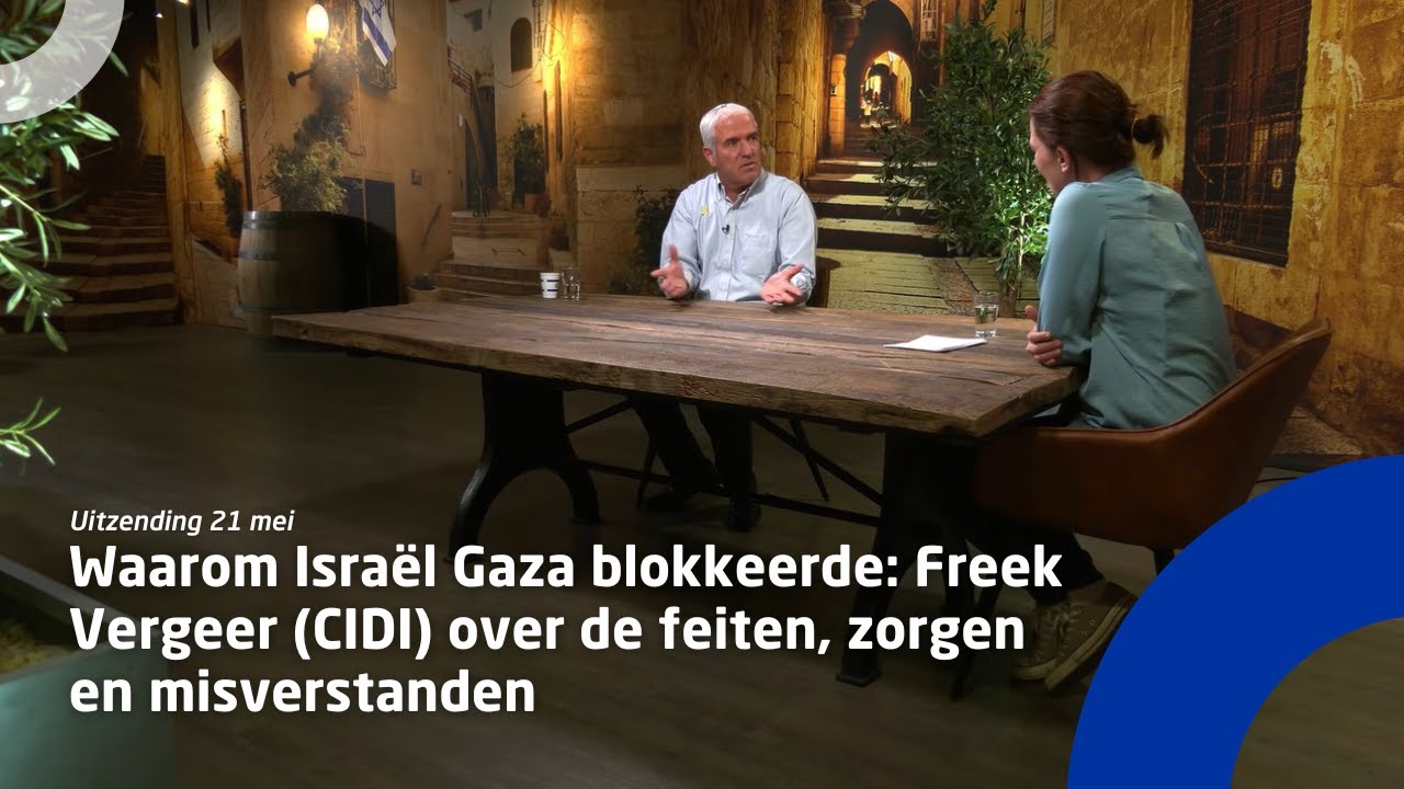 Waarom Israël Gaza blokkeerde: Freek Vergeer (CIDI) over de feiten, zorgen en misverstanden