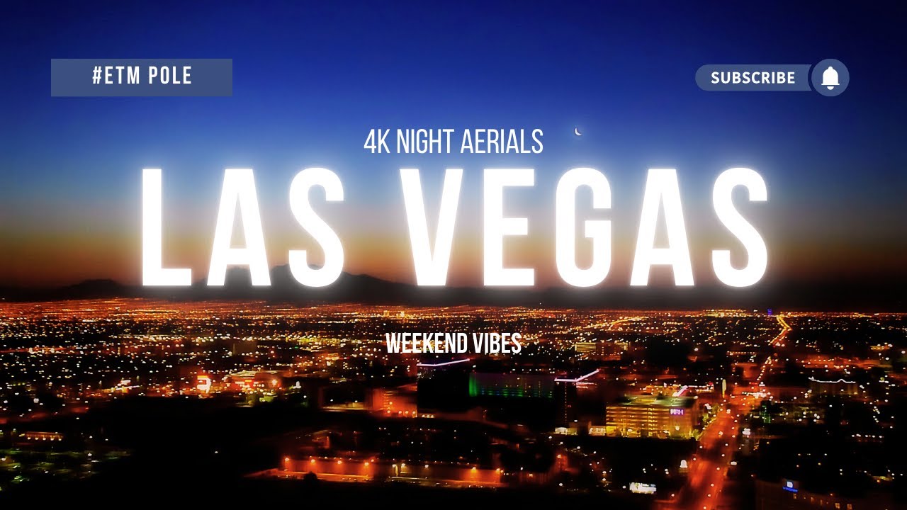 Las Vegas in 4K | Stunning Views of The Strip & City Lights 🌃✨