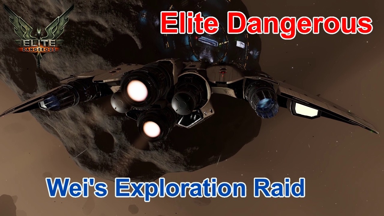 Elite Dangerous - Wei's Exploration Raid
