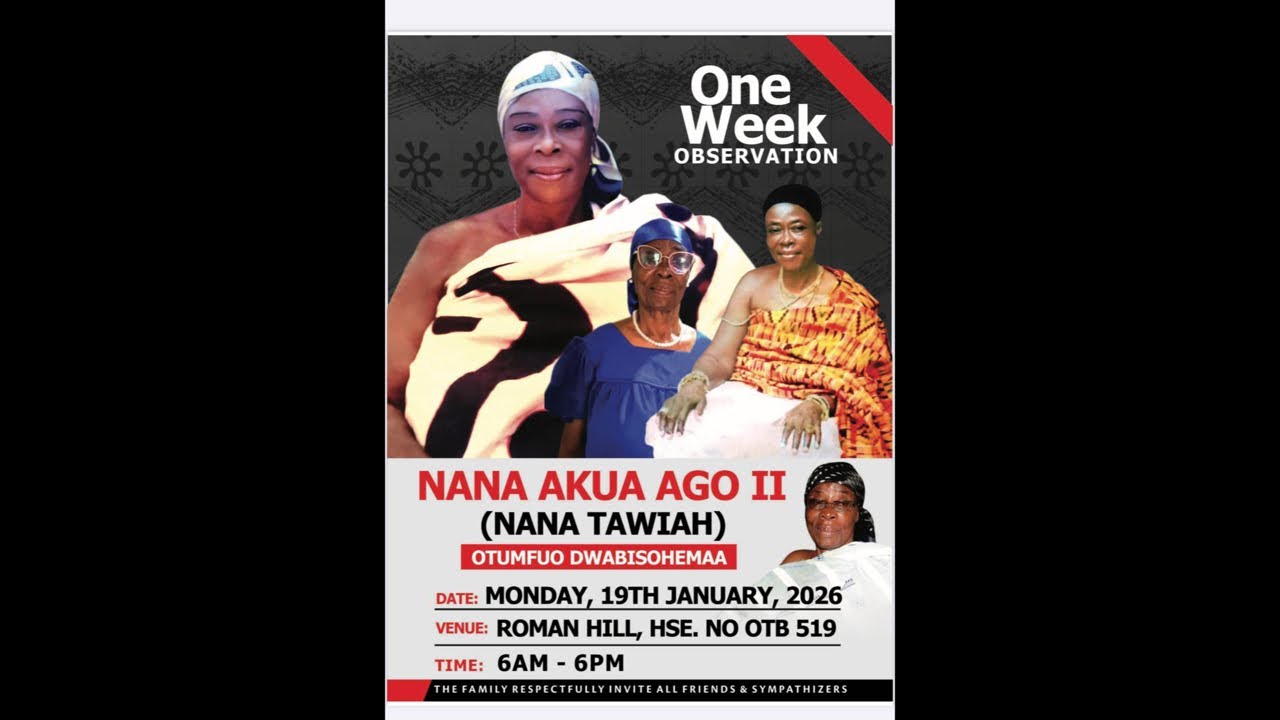 One Week Observation Of The Late Nana Akua Ago II