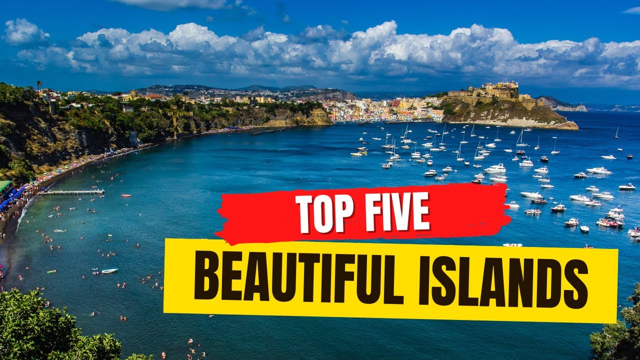 Top 5 Beautiful islands in the world