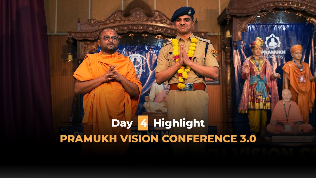 Day 4 Highlight | Pramukh Vision Conference 3.0 | BAPS Pramukh Academy | UPSC-GPSC Excellence