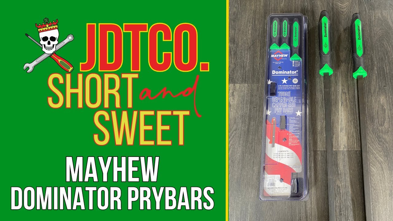 JDTCO SHORT & SWEET:  MAYHEW DOMINATOR PRYBARS