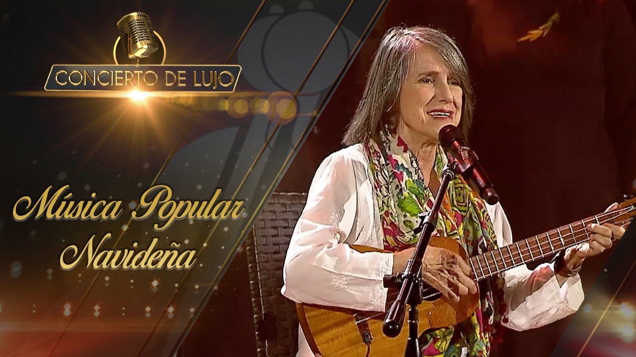 [Concierto de Lujo] Música Popular Navideña, Especial Navidad