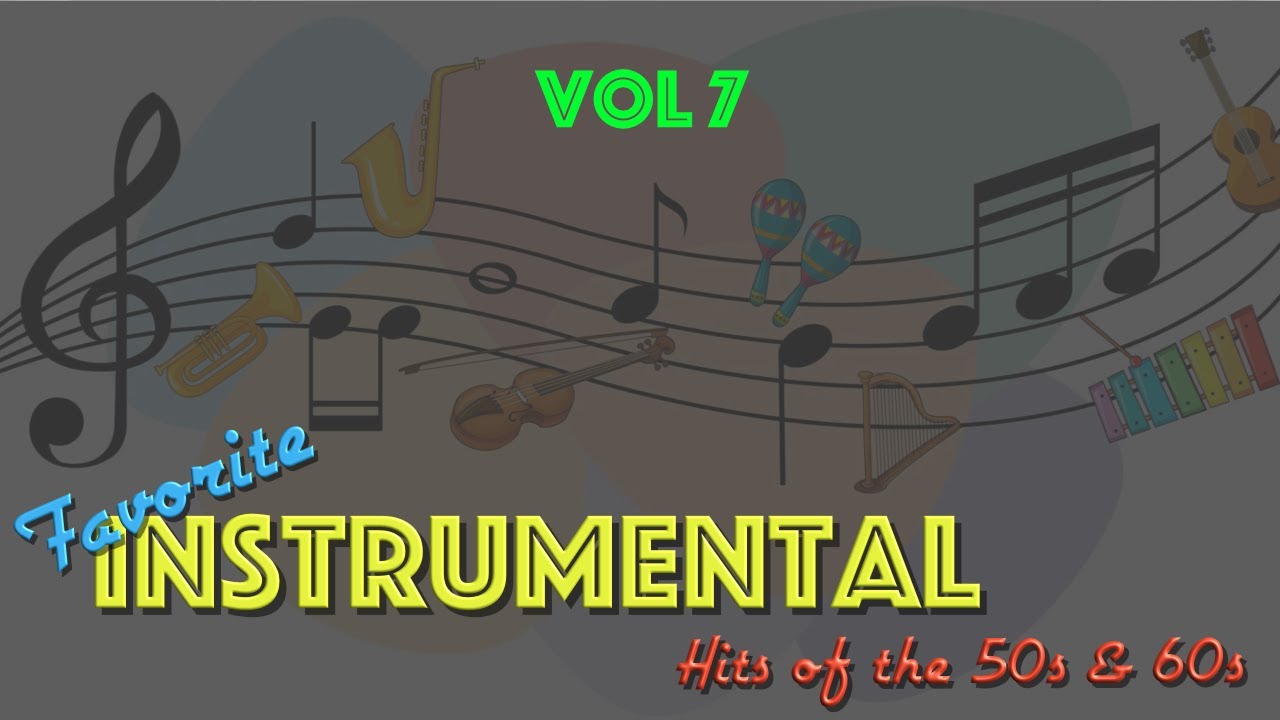 Instrumental Hits of the 50s & 60s, Vol 7