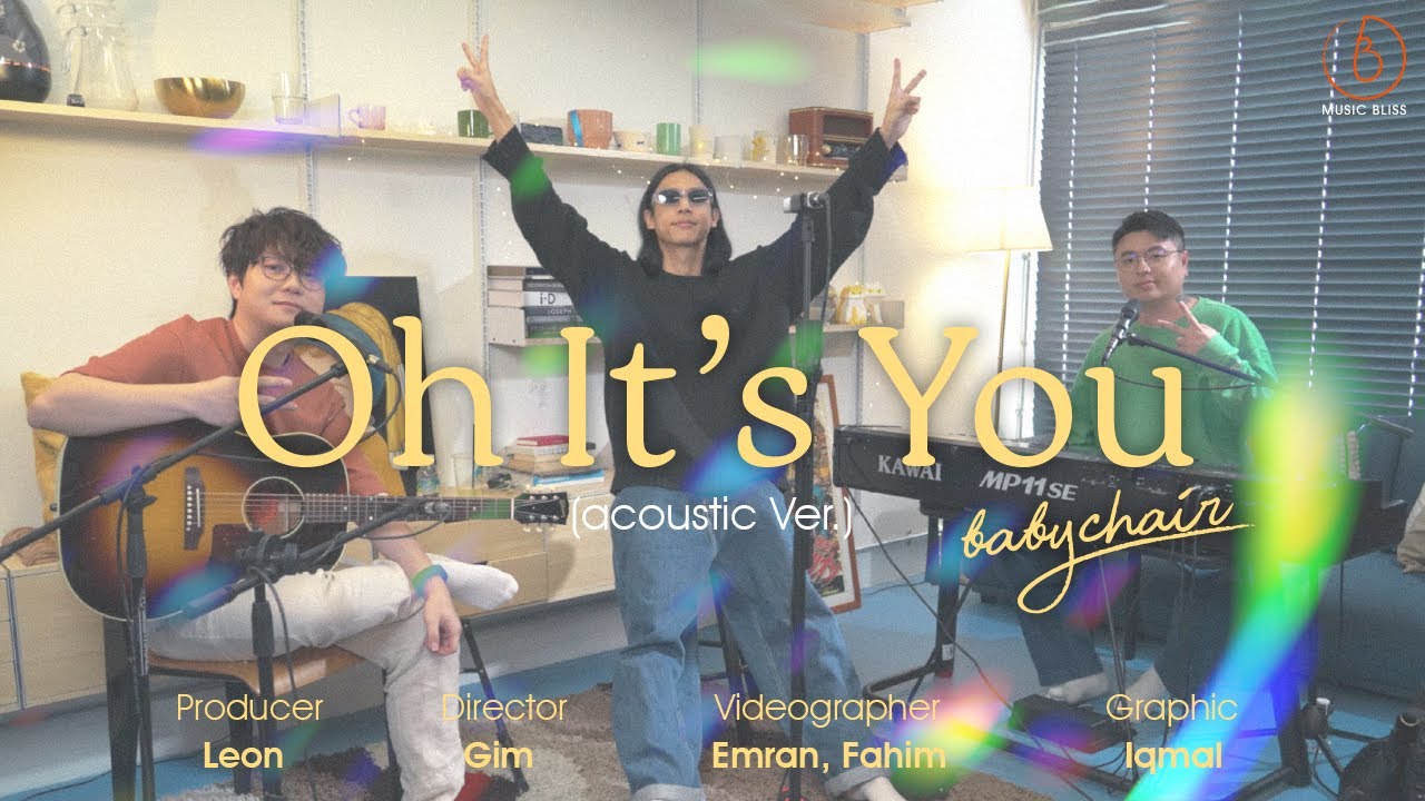 Music Bliss x Shure x babychair - Oh It's You (Acoustic ver.)