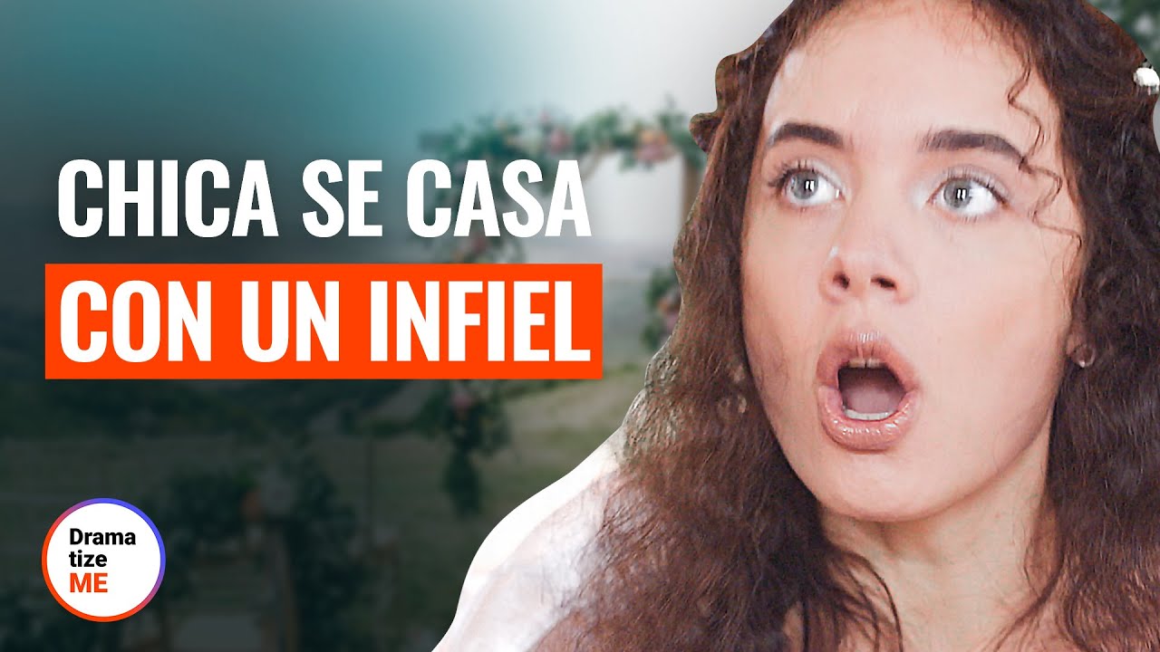 CHICA SE CASA CON UN INFIEL | @DramatizeMe Español