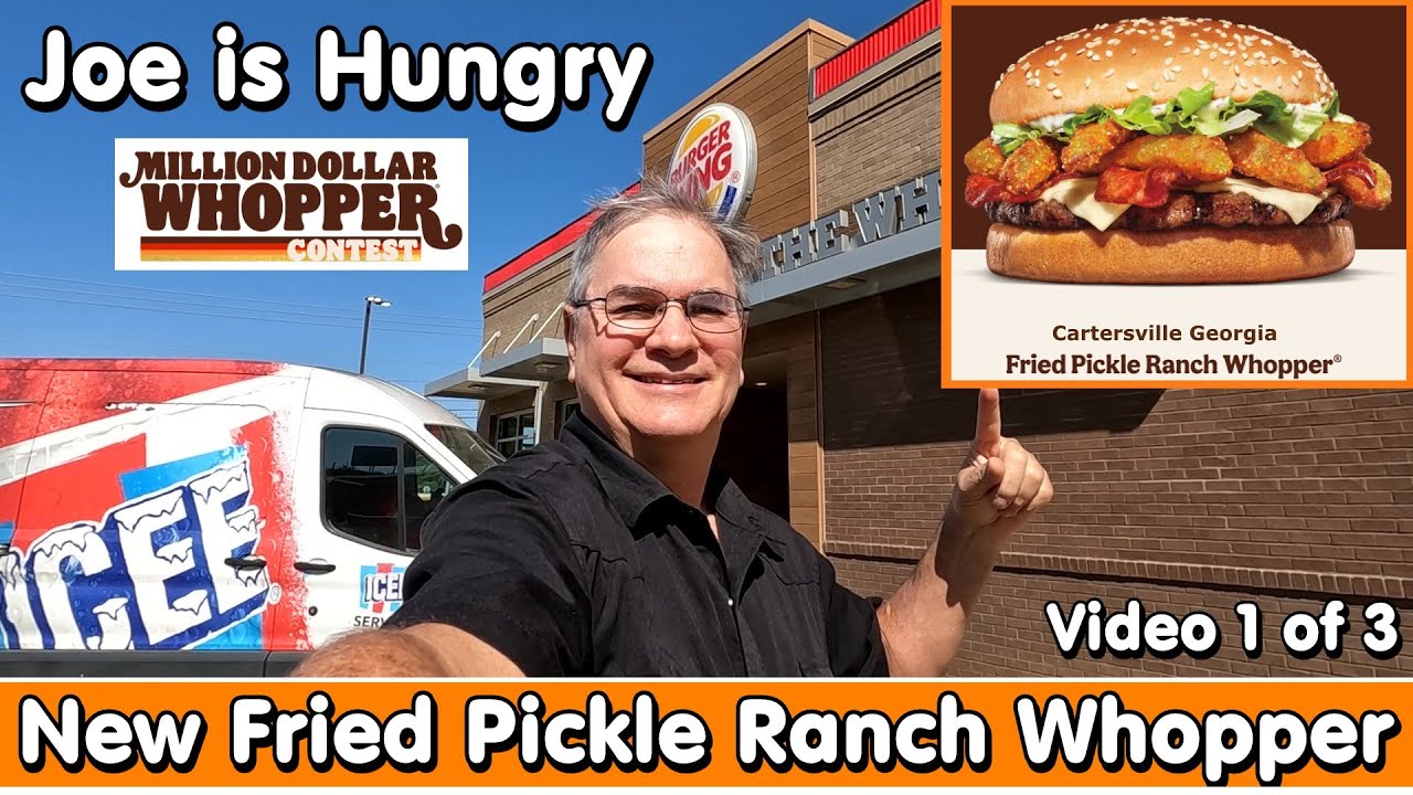 Burger King New Fried Pickle Ranch Whopper Review *  Million Dollar Whopper * Joe is Hungry ♨️🥒🤠