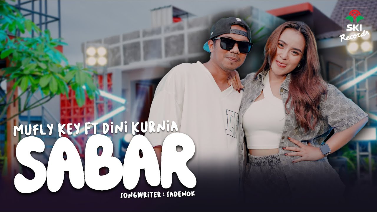Sabar - Dini Kurnia Ft. Mufly Key (Official Music Video)
