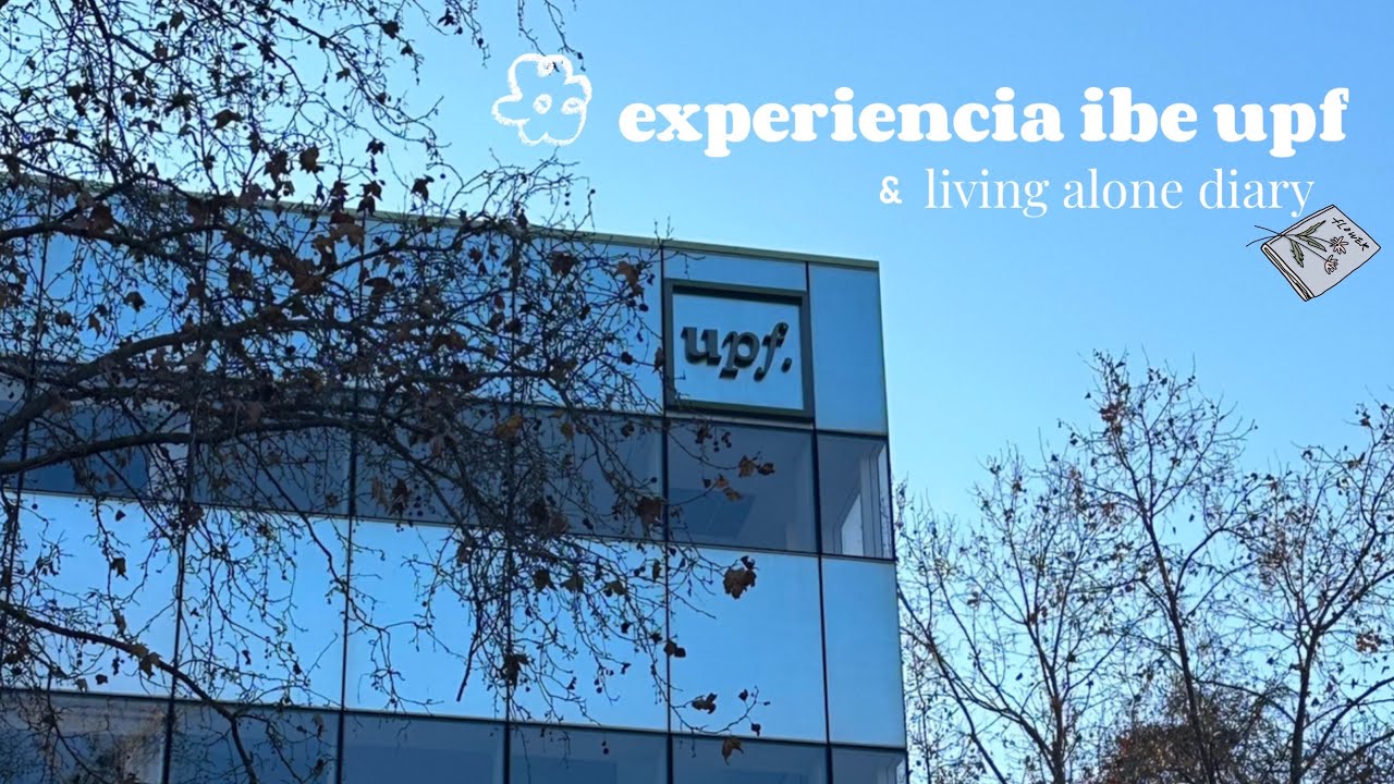 International Business Economics UPF (ibe) / vivir sola en Barcelona | Susan TT