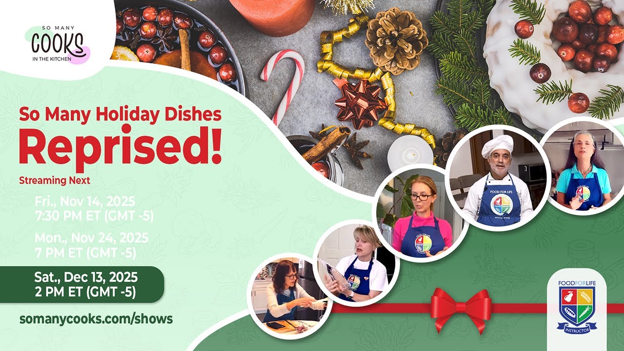 So Many Cooks in the Kitchen presents ‘So Many Holiday Dishes Reprised!’ over three days 📱
