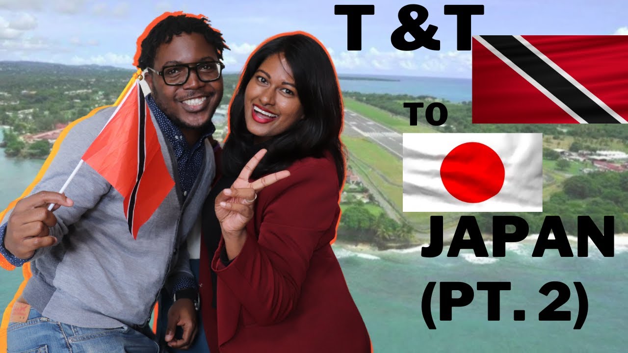 Moving to Japan from Trinidad and Tobago Part 2