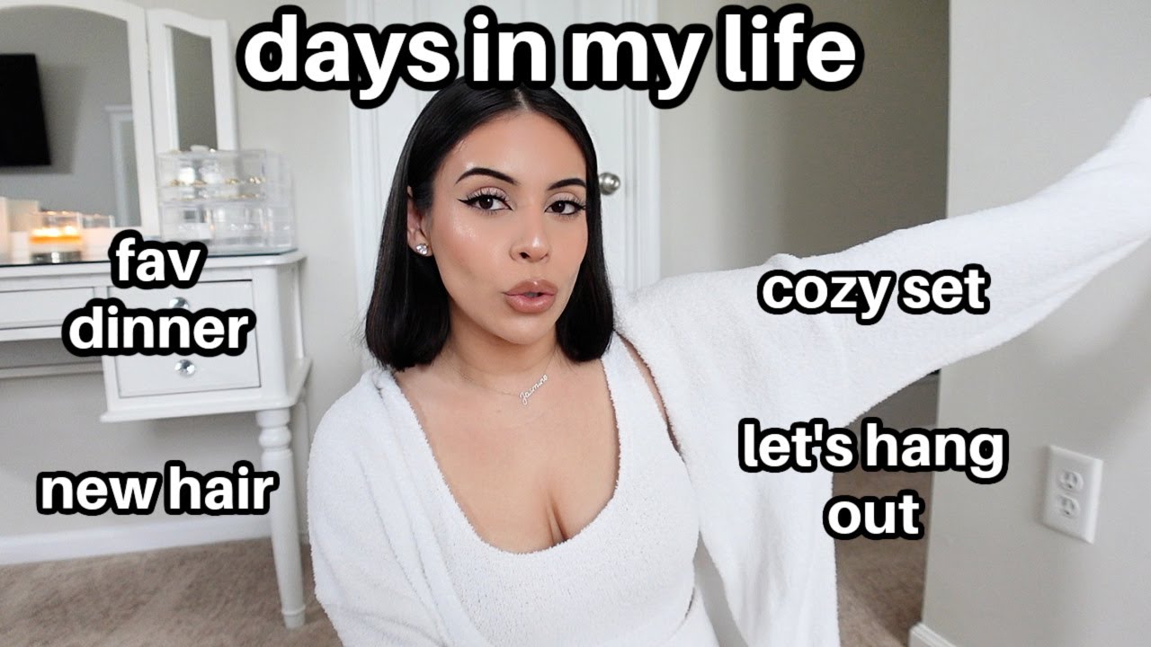 DAYS IN MY LIFE: New hair, the comfiest underwear ever, fav dinner, filming + more!