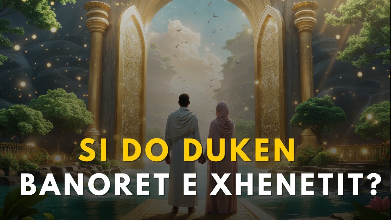 Si Duken Banorët e Xhenetit?  Pamja, Rrobat dhe Shkëlqimi i Tyre!