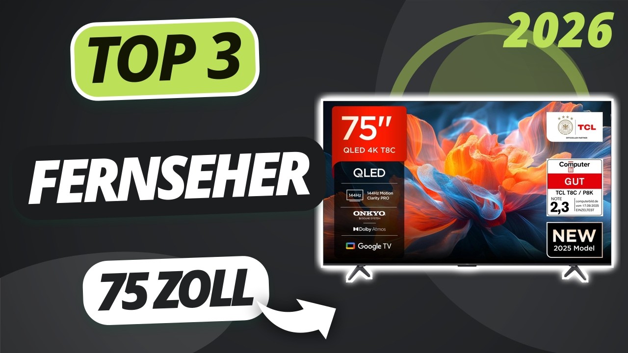 Der beste 75 ZOLL FERNSEHER 2026 | TOP 3 75 Zoll TVs im Vergleich