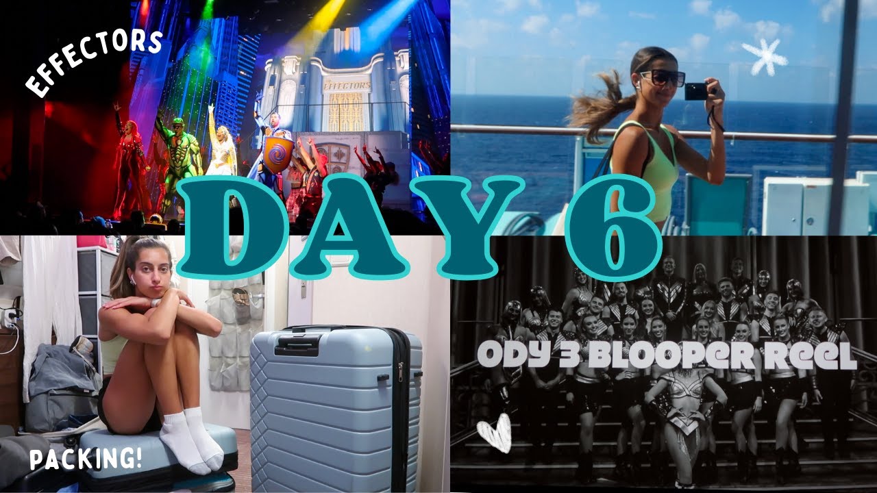 a productive sea day: cast blooper reel, packing, watching effectors - DAY 6 // odyssey of the seas