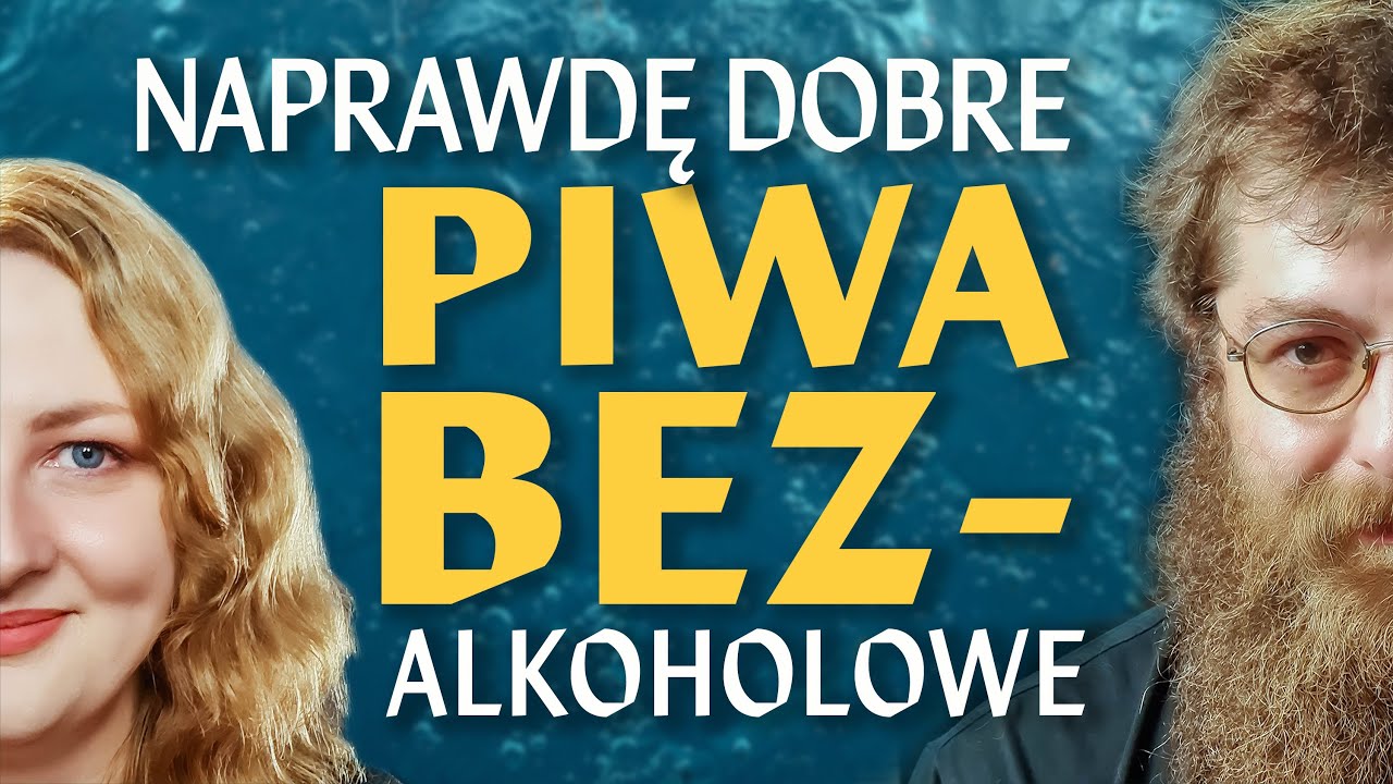 Nasze ulubione piwa bezalkoholowe