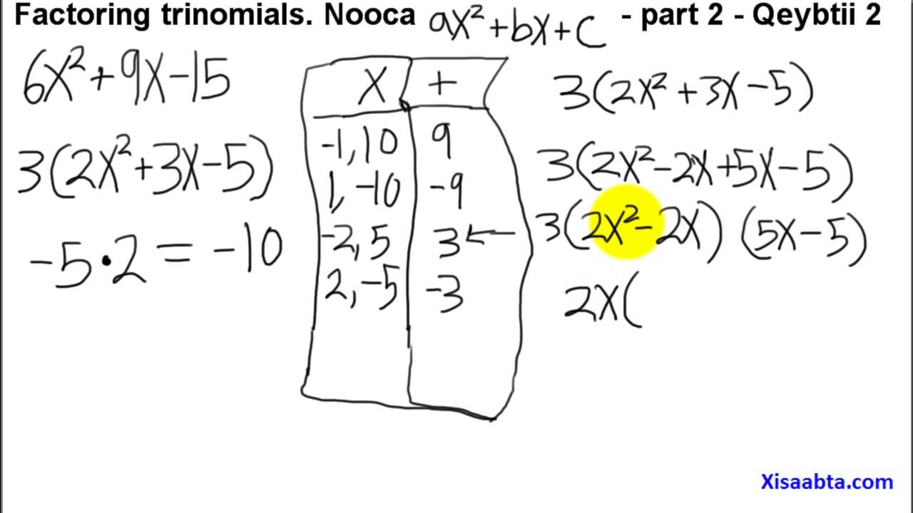 factoring trinomials using the ac method in somali - Part 2 Qeybtii 2 - Somali Algebra 2