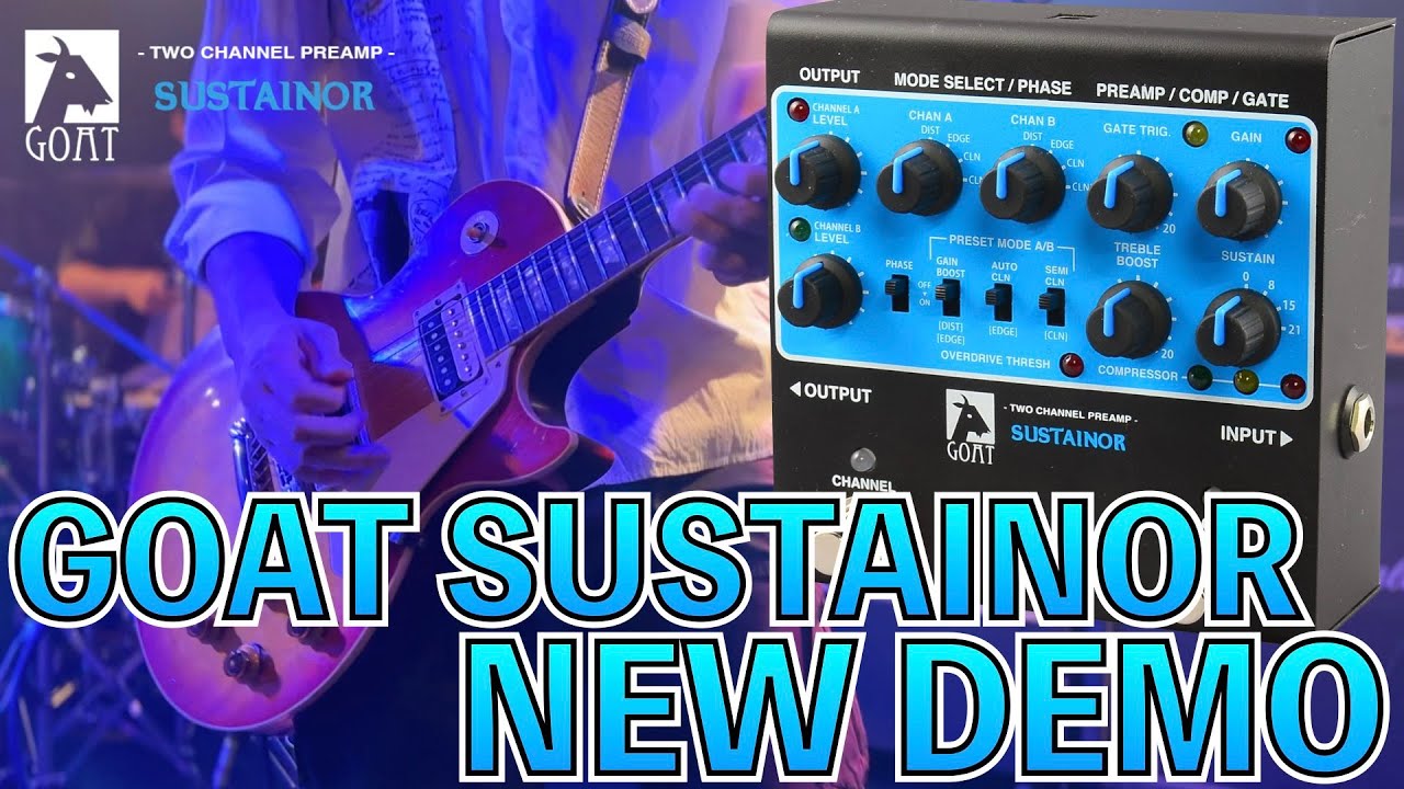GOAT “BLUESERIES” SUSTAINOR Demo Part.2『Beyond the Feeling』