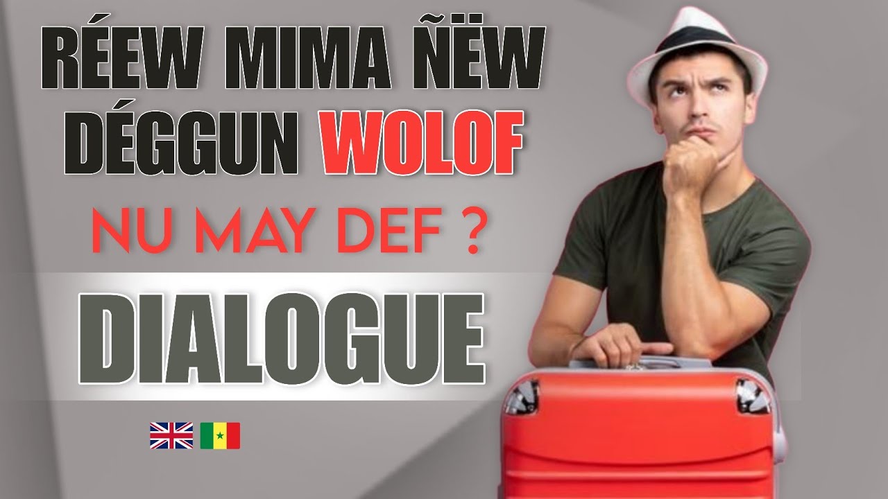 Anglais Wolof -- Boo khamé lii foo dem mana yobou sa bopp ci Anglais 🇬🇧🇸🇳