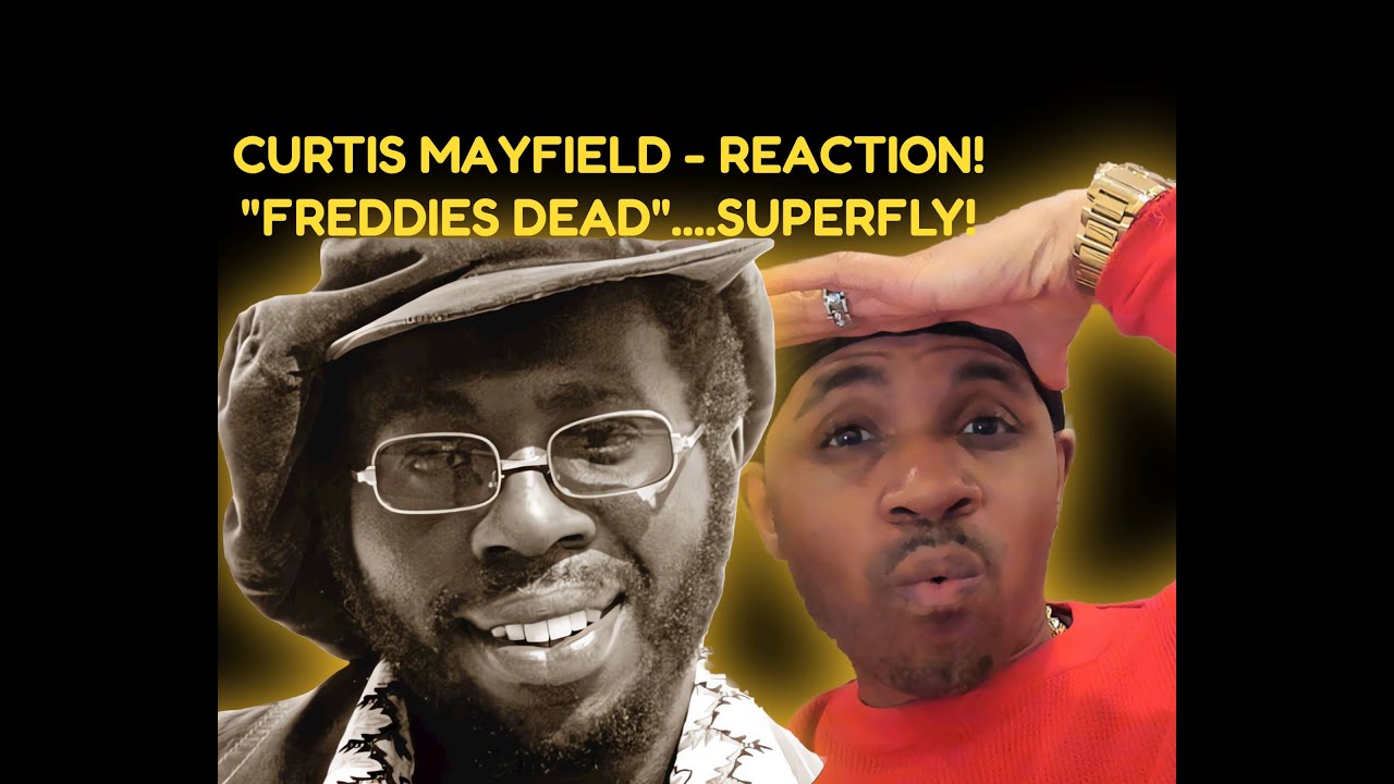 First time hearing Curtis Mayfield 