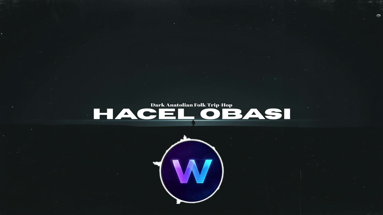 Hacel Obası - Trip-Hop Cover