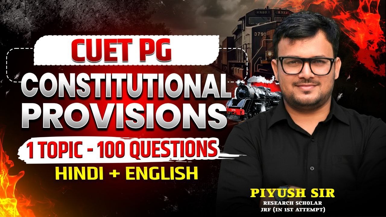 Constitutional Provisions (Part-2) | Indian Polity | CUET PG Political Science 2026