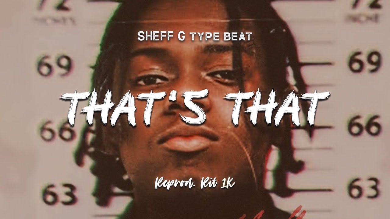 Sheff G - That's That | Instrumental