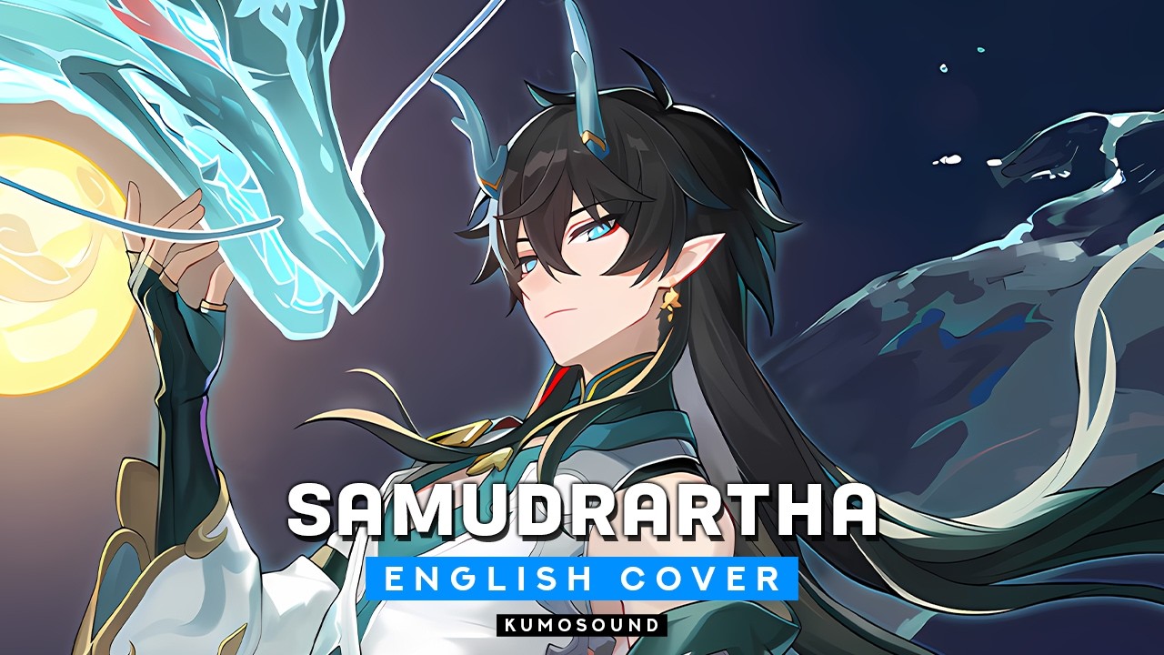 Samudrartha EP (English Cover) – Dan Heng Theme // Honkai Star Rail - (Female Cover) //【KUMOSOUND】