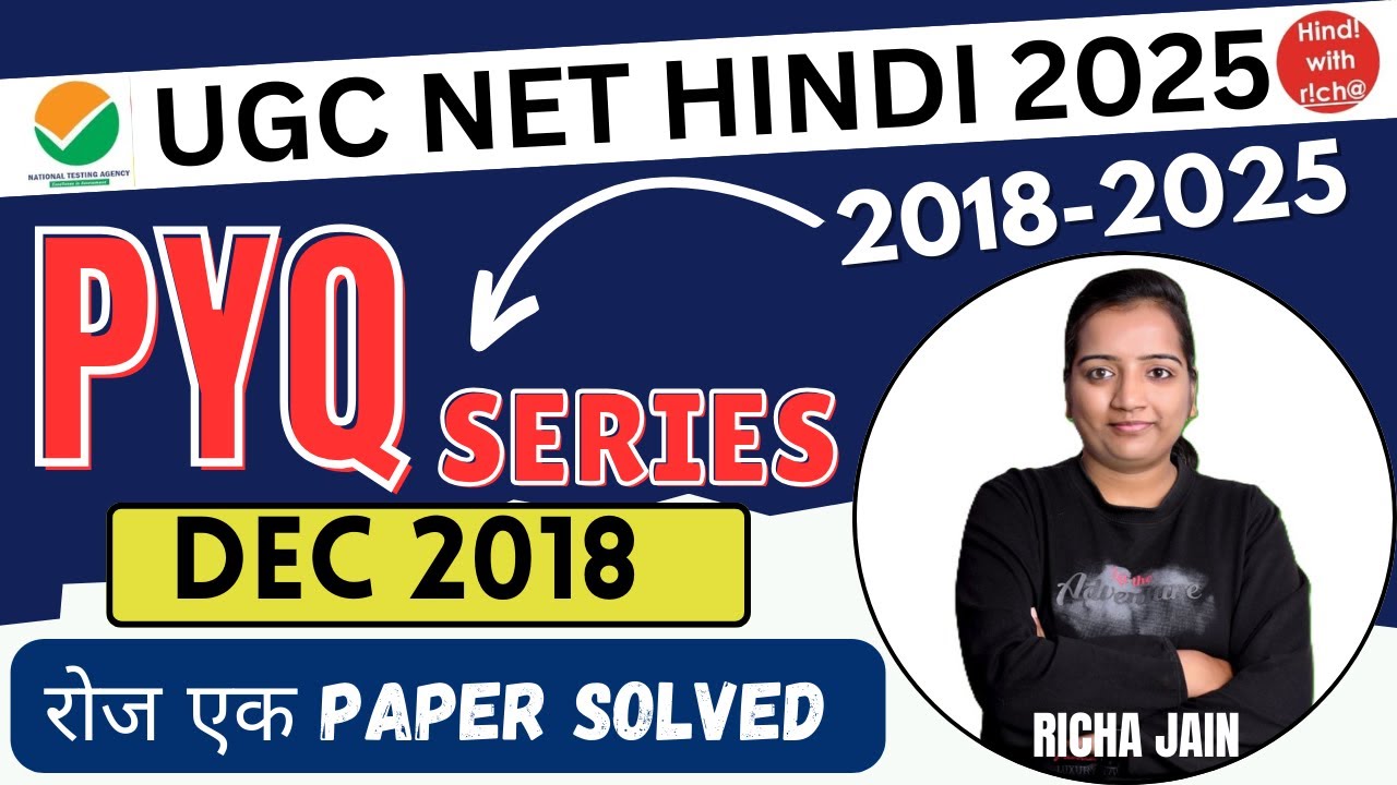 NET HINDI JUNE 2025।pyq series dec 2018।NET हिन्दी previous paper 2025।net hindi।hindi with richa