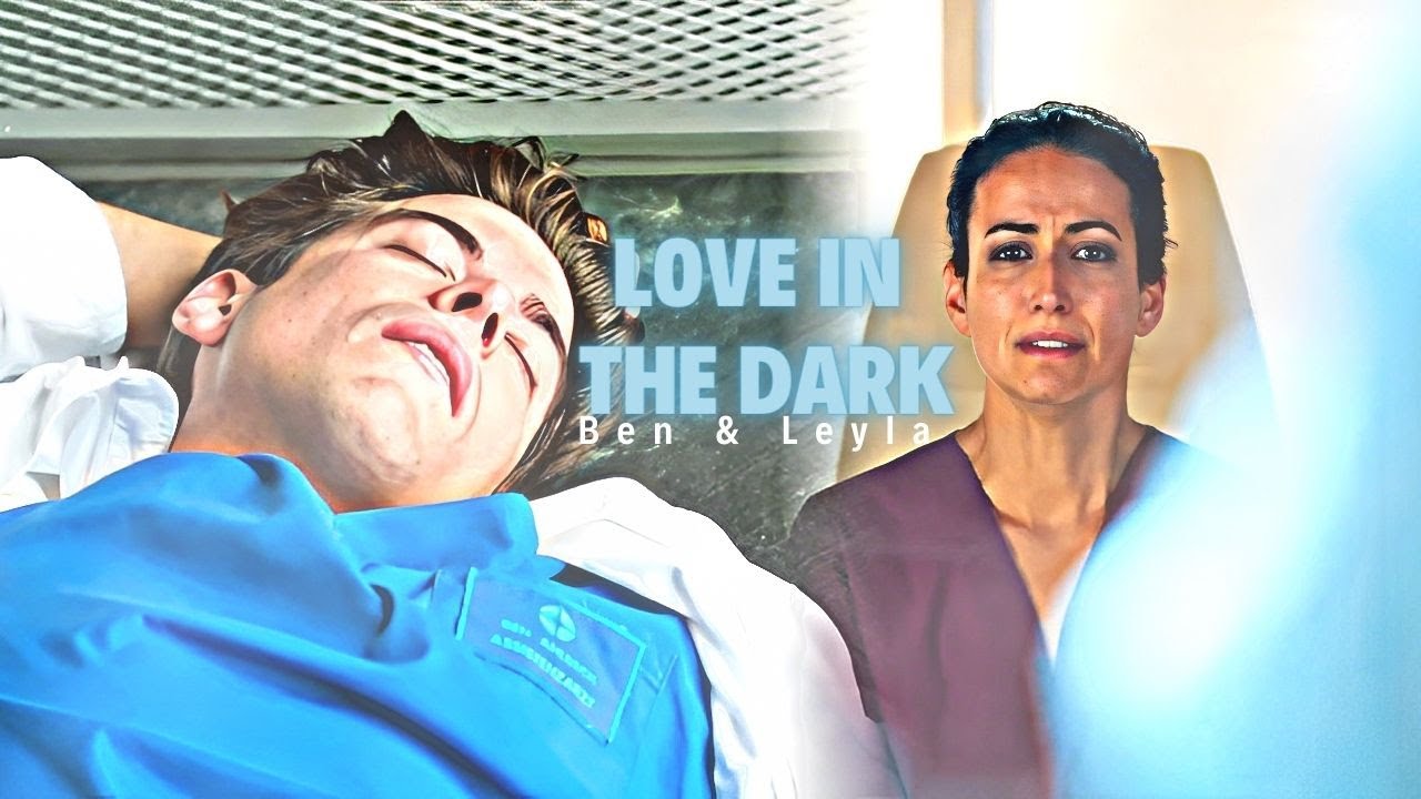 Ben & Leyla • Love in the dark