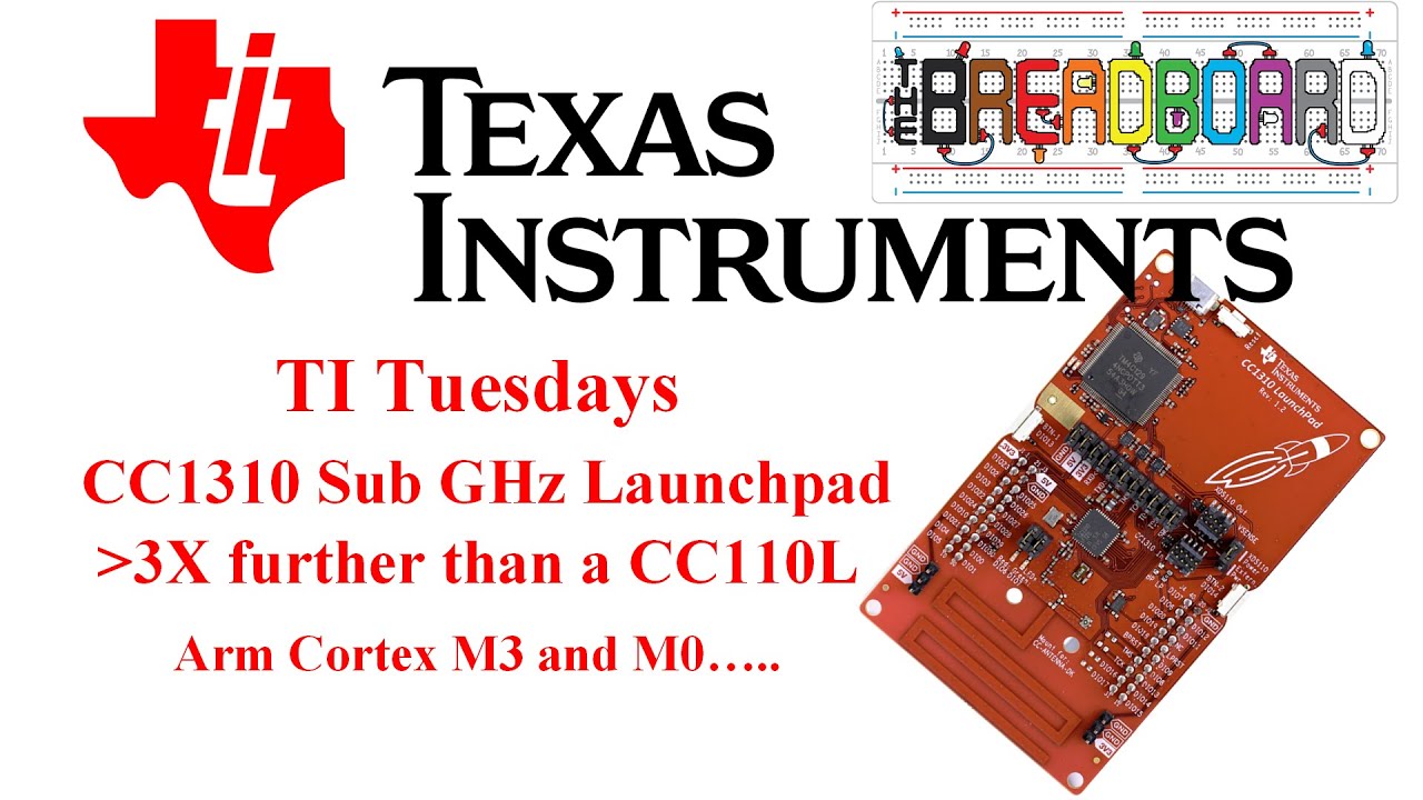 TI Tuesday - the NEW LAUNCHXL-CC1310 sub GHz Radio Launchpad