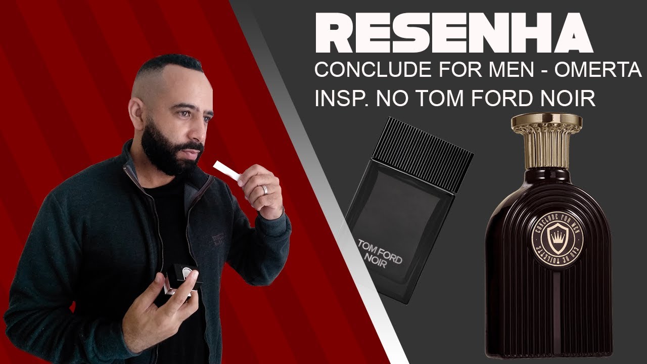 TOM FORD NOIR / CONTRATIPO CONCLUDE FOR MEN - OMERTA