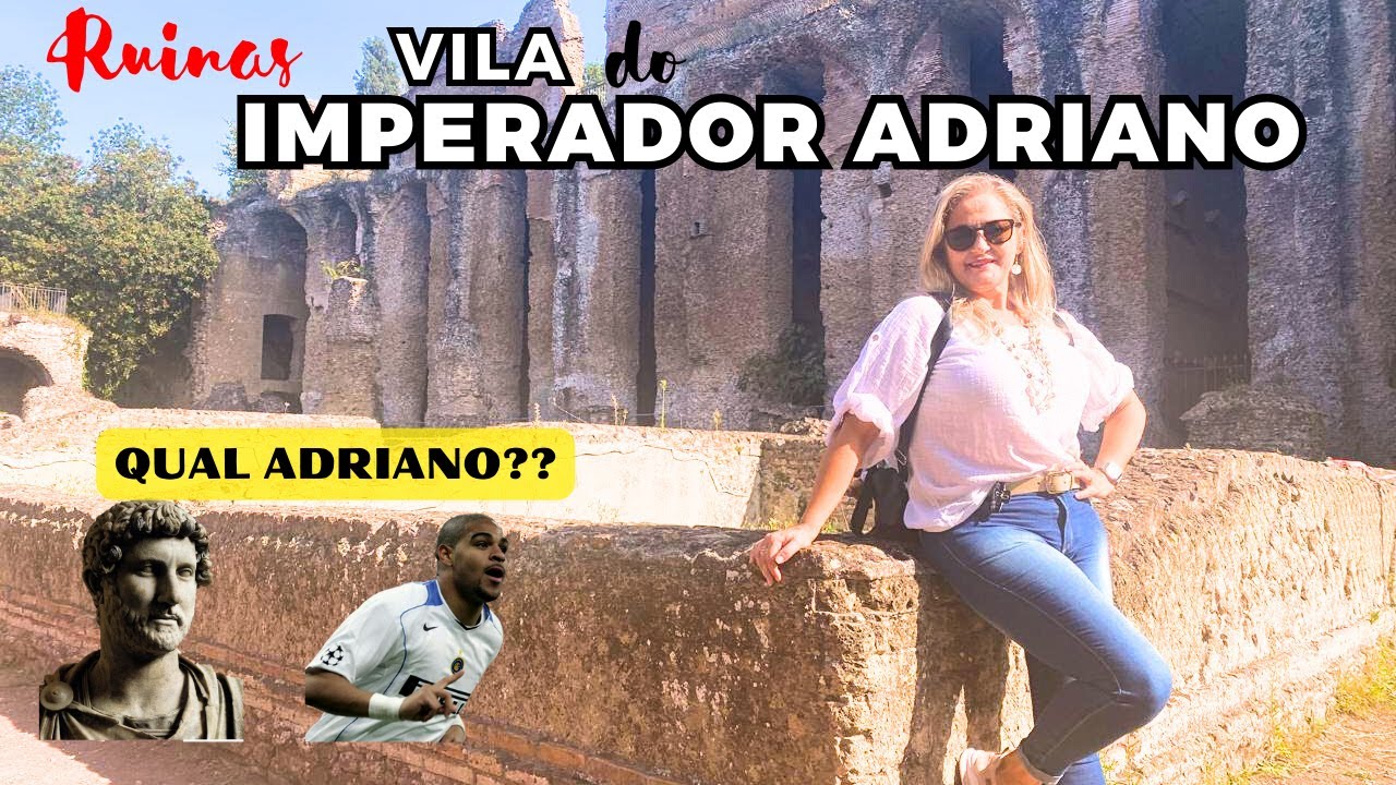 Vila Adriana - Casa de campo do Imperador Adriano I