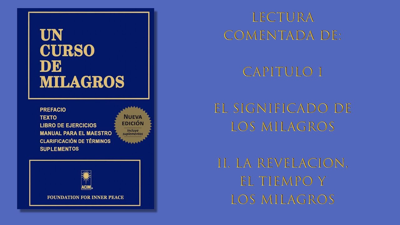 Capítulo 1 -  II La revelación, el tiempo y los milagros