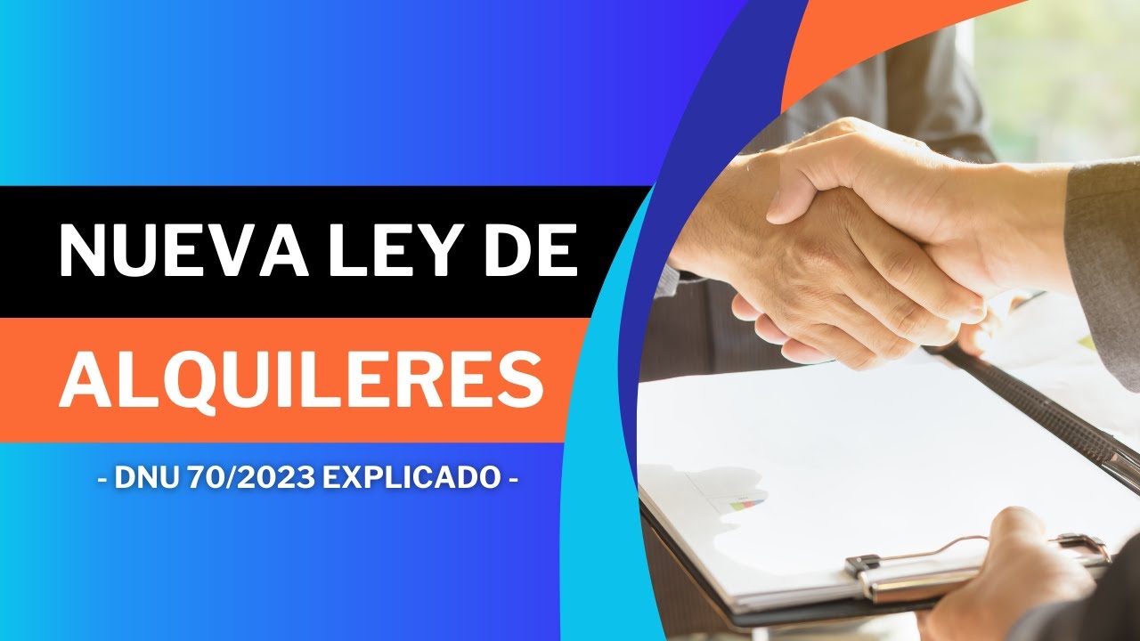 🏠 Nueva Ley de Alquileres📜 | DNU 70/2023 explicado para inquilinos y propietarios
