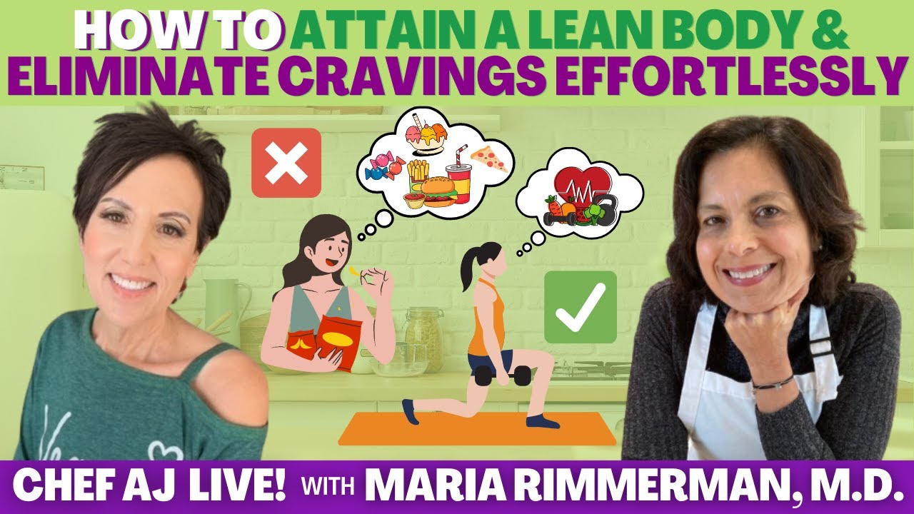 How to Attain a Lean Body and Eliminate Cravings Effortlessly with Maria Rimmerman, M.D.