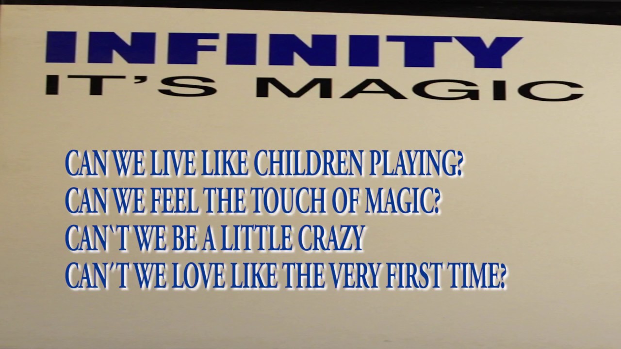 INFINITY - IT S MAGIC (INFINITY MIX) LYRICS
