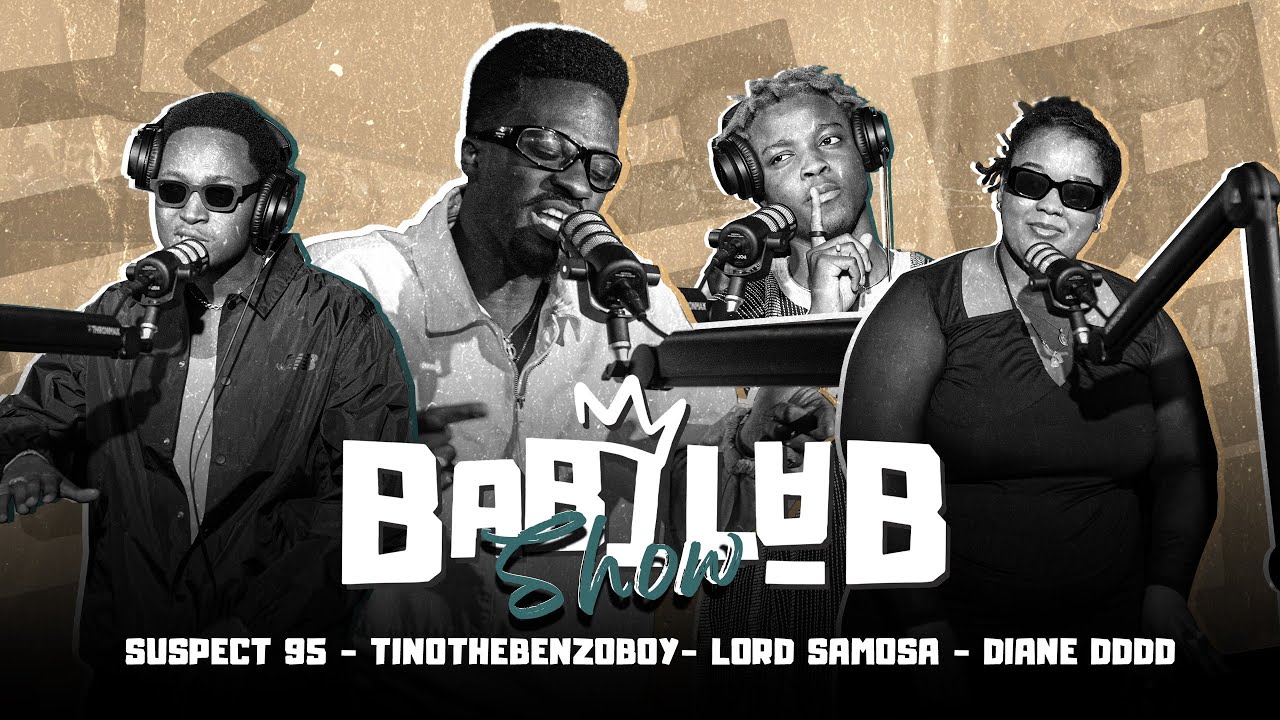 BABILAB SHOW - Episode 8 I Suspect 95, Diane DDDD, Tinothebenzoboy, Lord Samosa
