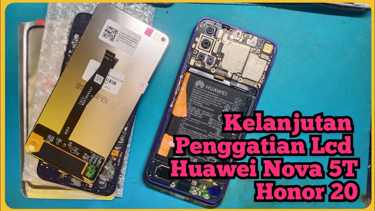 Kelanjutan Ganti Lcd Huawei Nova 5T, Honor 20 || Kualitas Great A Ori 100%