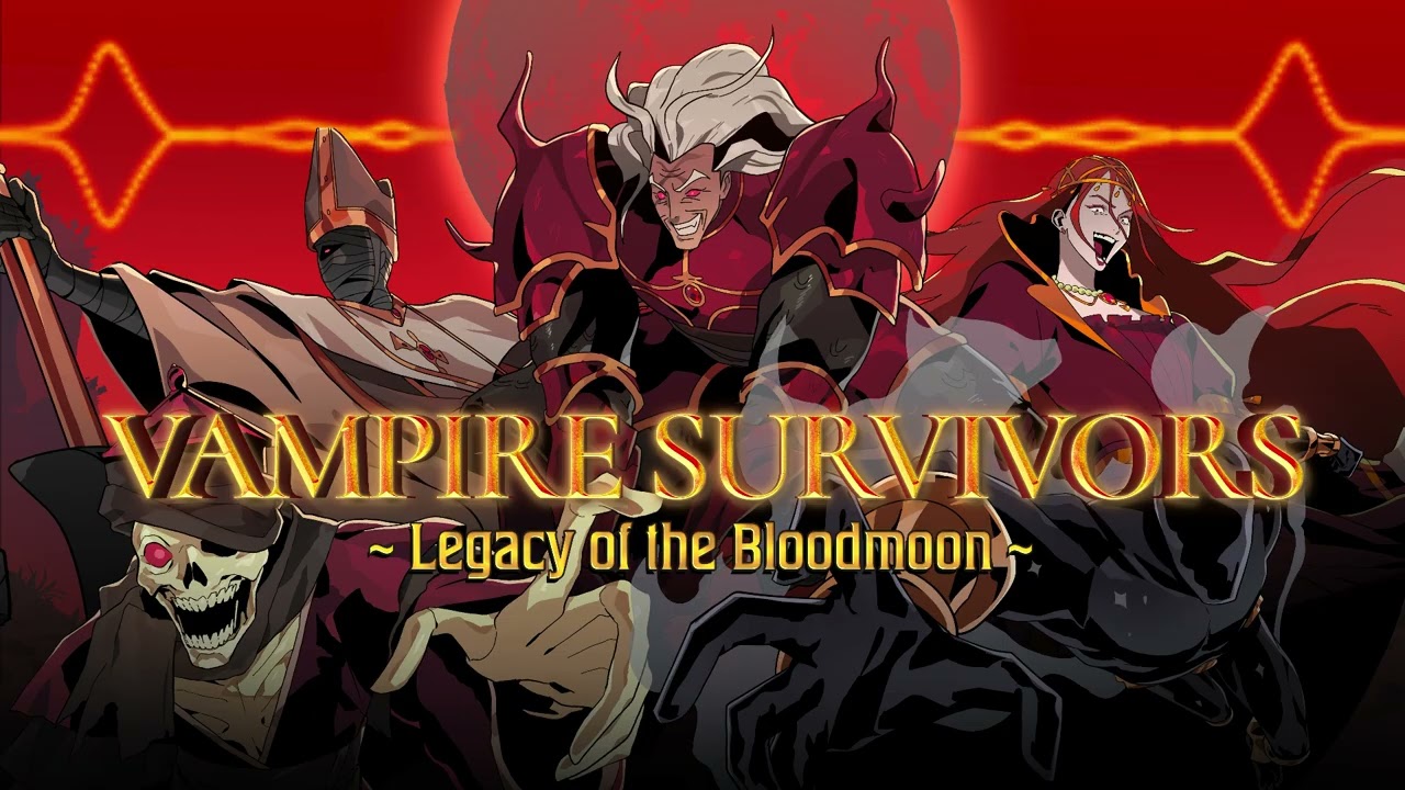 1 Legacy of the Bloodmoon | Vampire Survivors: Legacy of the Bloodmoon Original Soundtrack