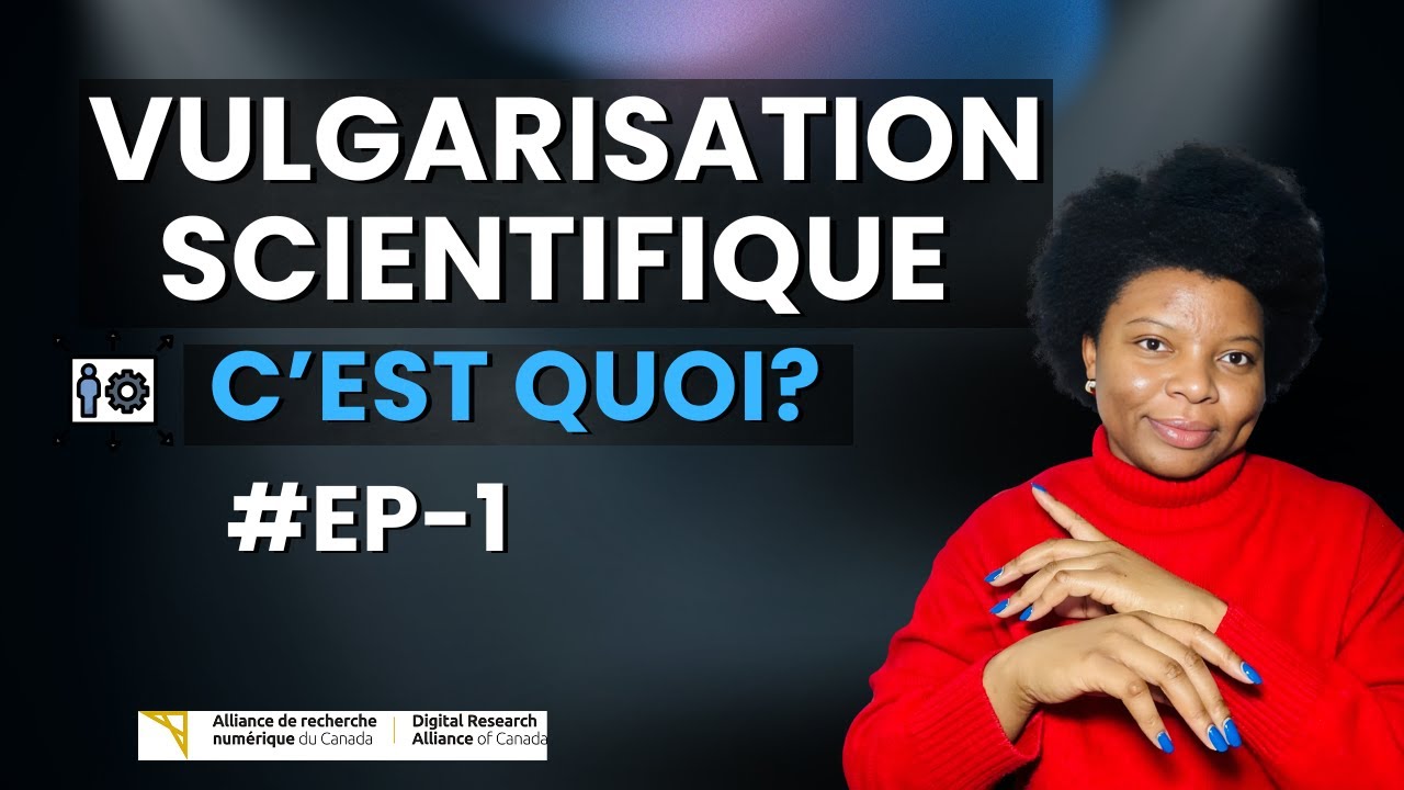 3 &eacute;tapes pour comprendre la vulgarisation scientifique #EP_1, DRI EDIA - Canada