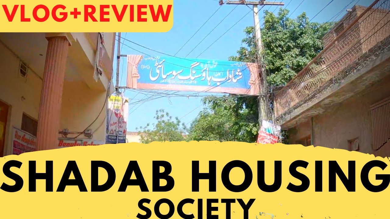 SHADAB HOUSING SOCIETY LAHORE| Feroz Pur Road | By Visit Everything