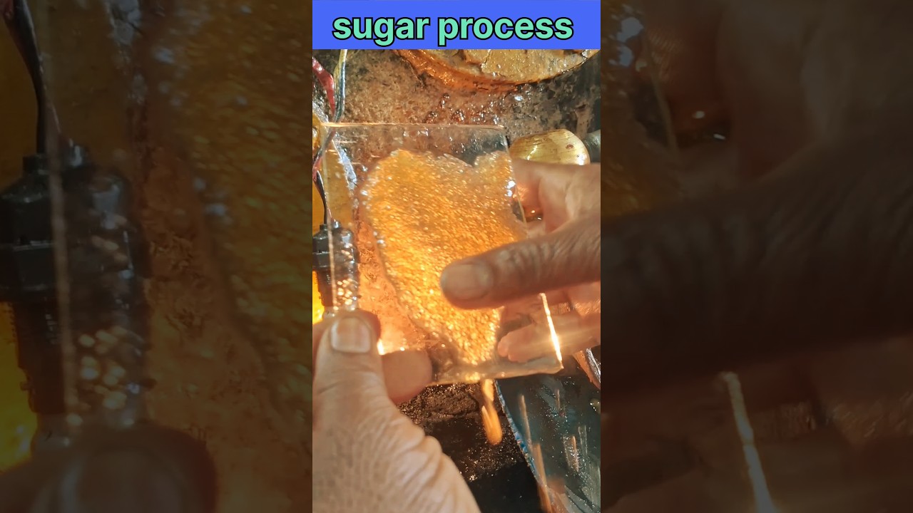 sugar process 👍🙋