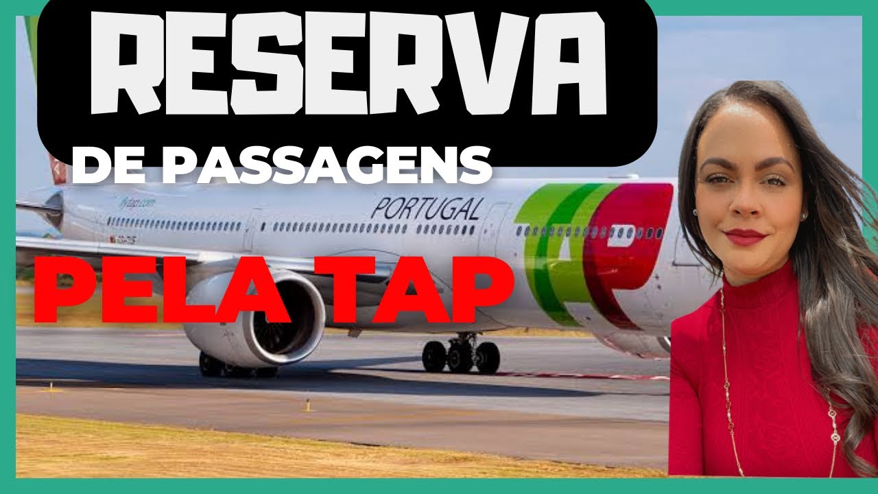RESERVA DE PASSAGENS TAP / SERVE PRA DAR ENTRADA NO VISTO DE PROCURA DE  TRABALHO EM PORTUGAL 🇵🇹