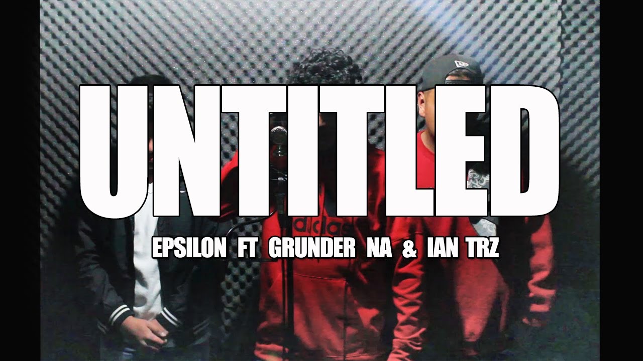#03 LIVE SESSION | EPSILON FT GRUNDER NA & IAN TRZ | UNTITLED |