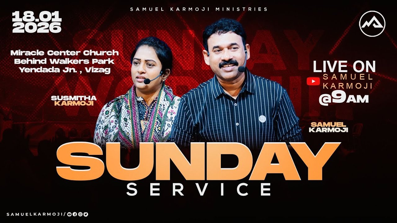 #sundayservice #live | 9 A.M | Samuel Karmoji | Susmitha Karmoji | Miracle Center | 18th Jan 2026